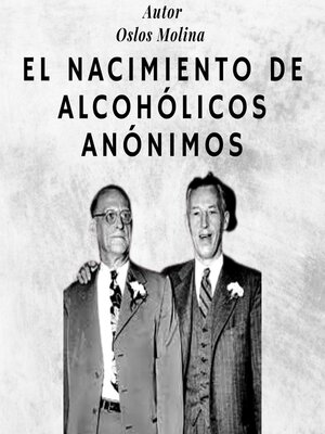 El nacimiento de alcohólicos anónimos - Audiobook